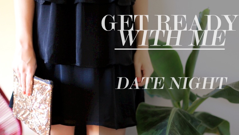 Get ready with me : Date night