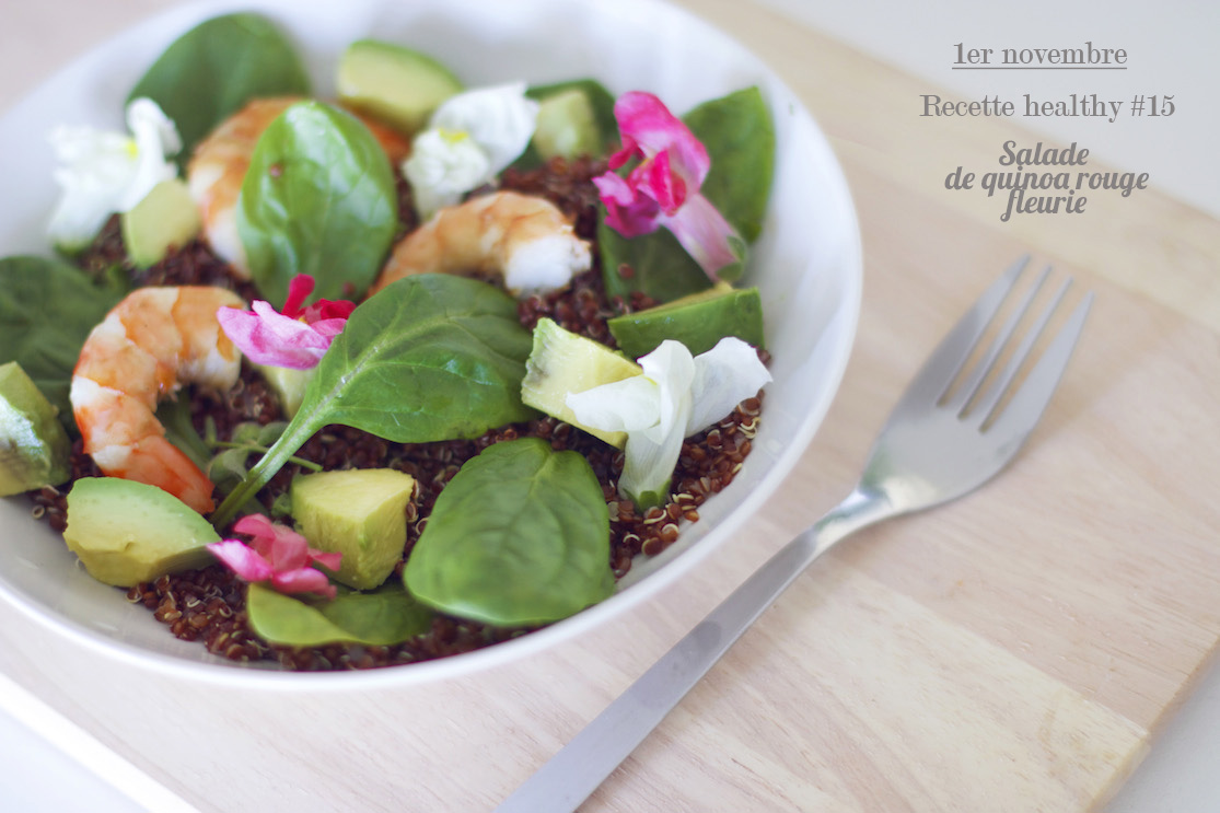 La recette healthy #15 : salade quinoa rouge fleurie