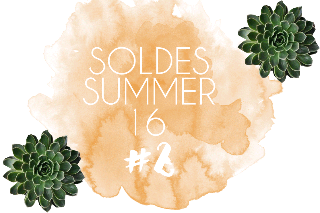 Soldes Summer/16 #2