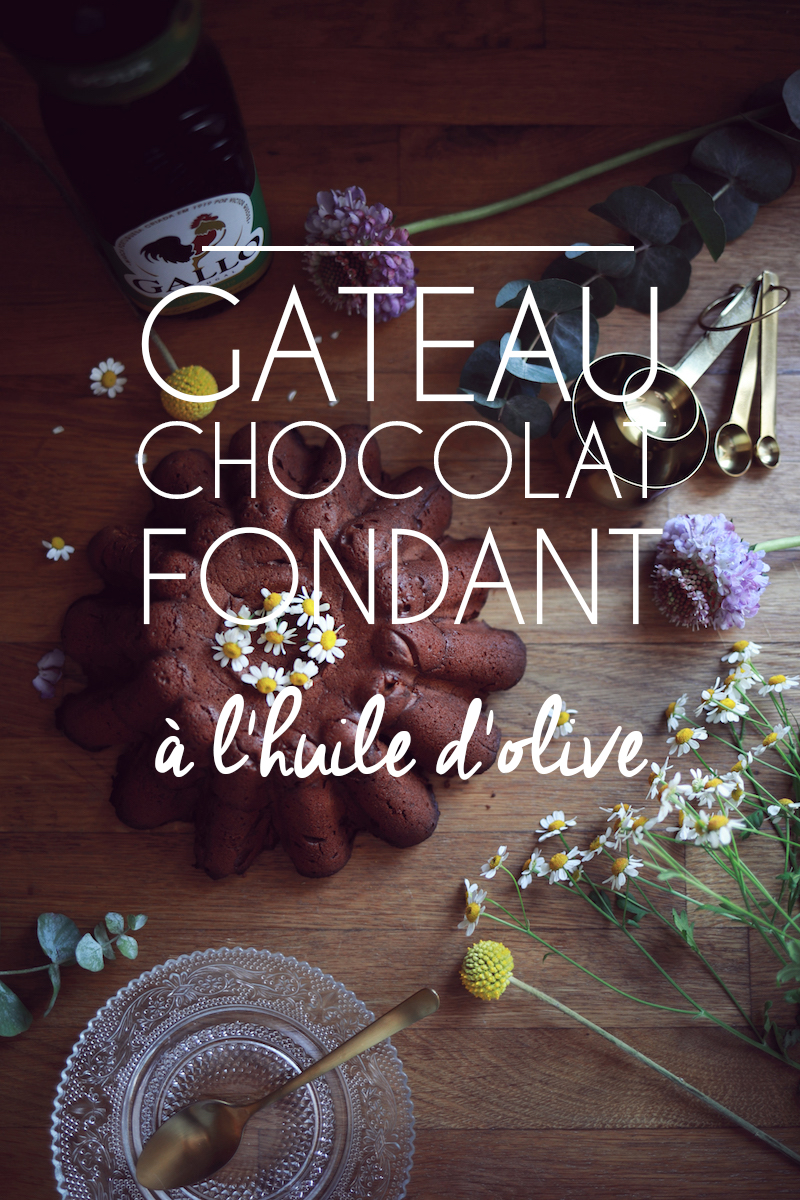 Gateau fondant chocolat à l’huile d’olive (concours inside)